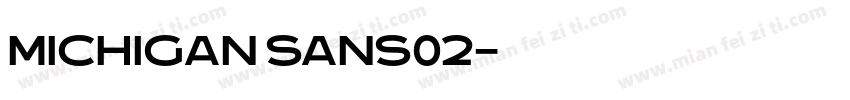 Michigan Sans02字体转换